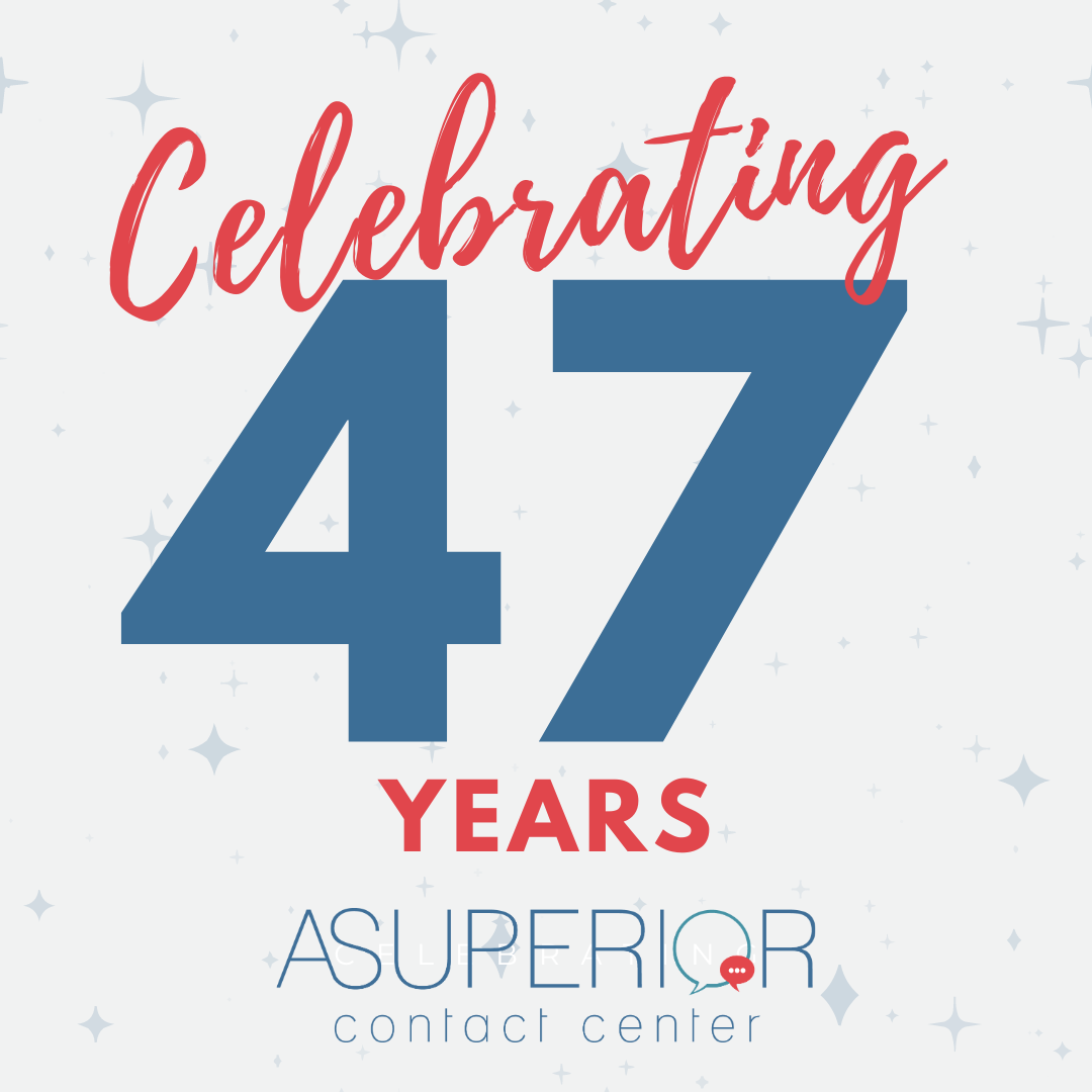 ASuperior Contact Center celebrating 47 years of excellence in customer communication
